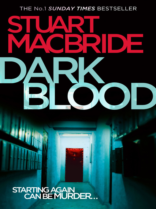 Title details for Dark Blood by Stuart MacBride - Available
